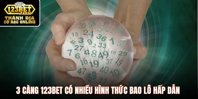 3 càng 123BET có nhiều hình thức bao lô hấp dẫn 