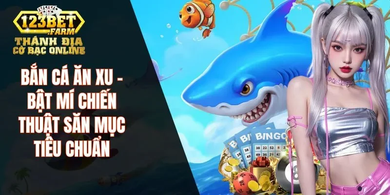 bắn cá ăn xu