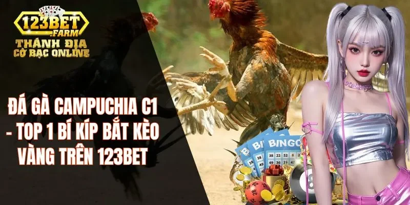 Đá gà Campuchia C1