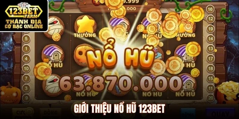 Giới thiệu nổ hũ 123BET