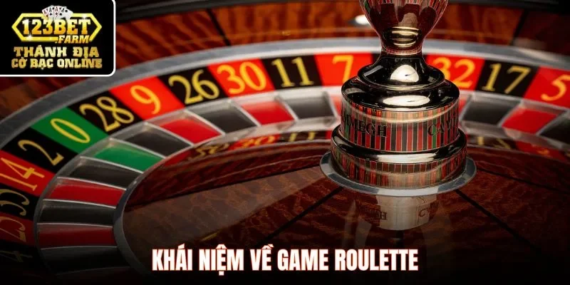 Khái niệm về game roulette