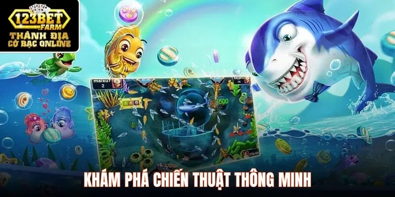 Khám phá chiến thuật thông minh