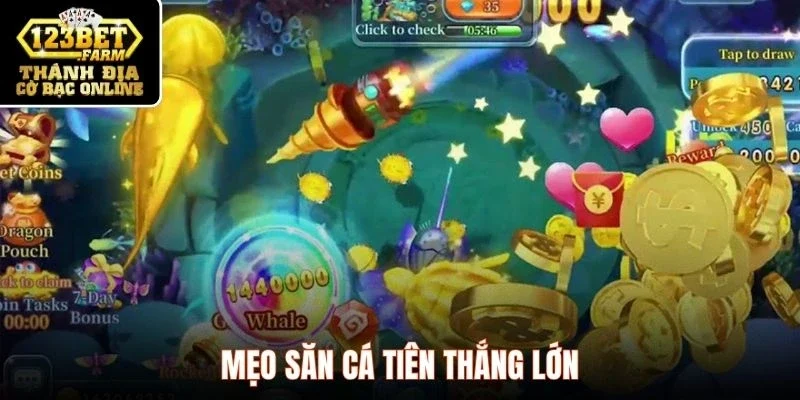 Mẹo săn cá tiên thắng lớn