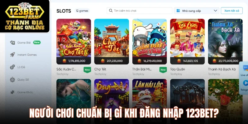 Người chơi chuẩn bị gì khi đăng nhập 123BET?