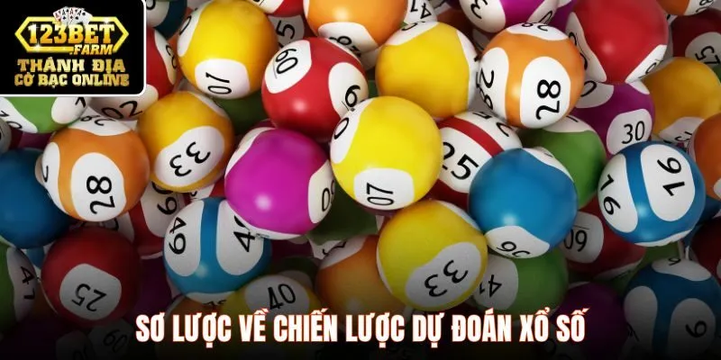 Sơ lược về chiến lược dự đoán xổ số