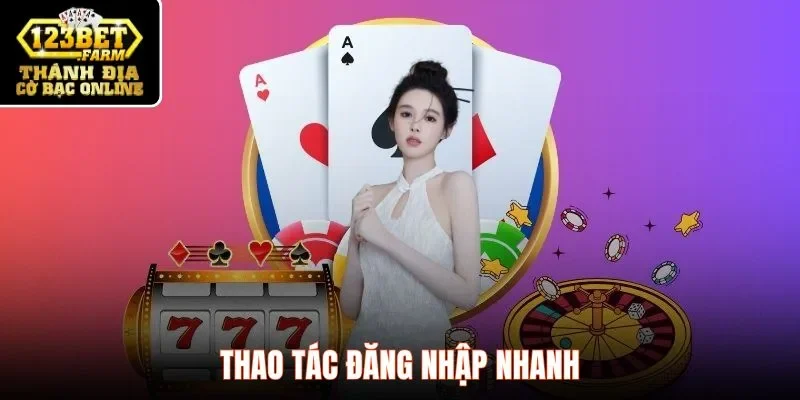 Thao tác đăng nhập nhanh