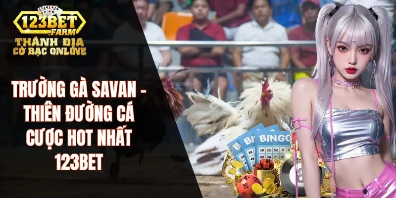 Trường gà Savan