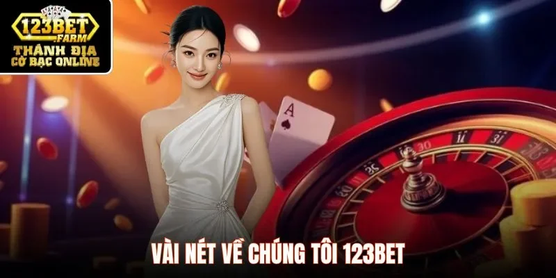 Vài nét về chúng tôi 123BET